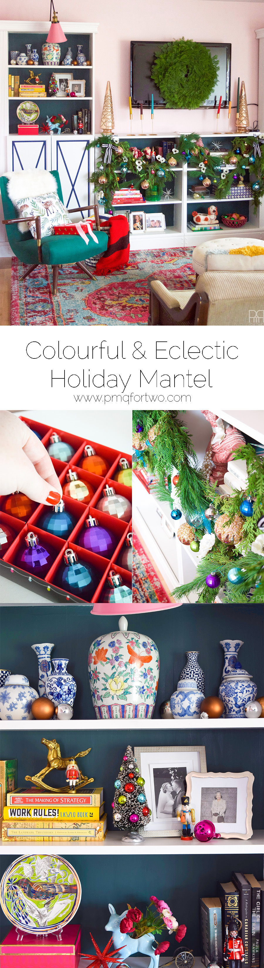 Creating a colourful & Eclectic Holiday Mantel is as easy with fresh greenery, florals and colourful baubles.