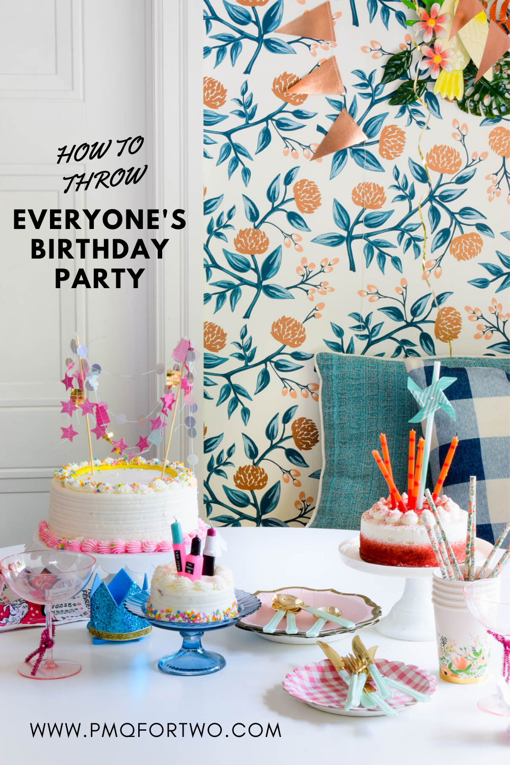 Wanna celebrate but don't have a reasons? we combined our birthdays into one big excuse for cake. This is how to throw an "everyone's birthday" party. 